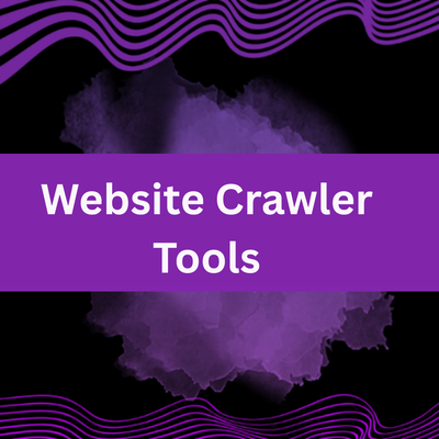 Website Crawler Tools