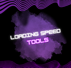Loading Speed Tools