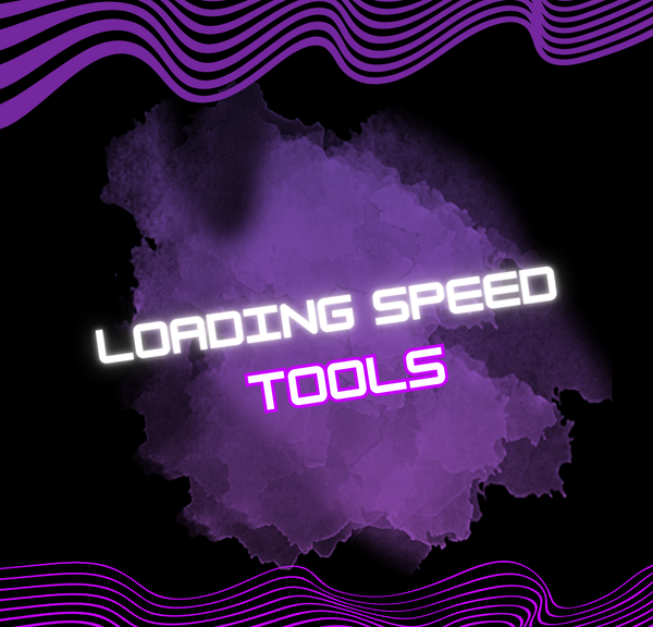 Loading Speed Tools