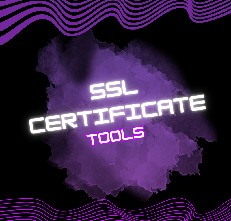 SSL Certificate Tools