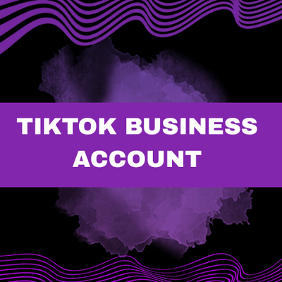 TikTok Business Account Generator – Create Global Business Profiles for Marketing & Advertising