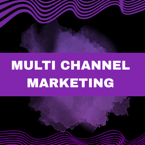 Multi Channel Marketing